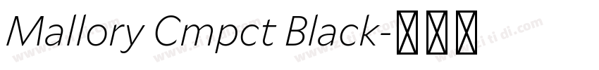Mallory Cmpct Black字体转换